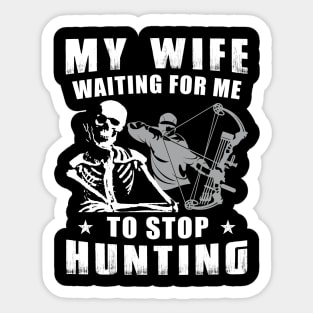 Hunters' Paradise - Hunting Is My Happily Ever After Tee, Tshirt, Hoodie Sticker